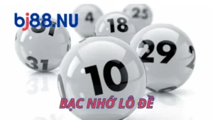 Bạc nhớ lô đề 2 cách áp dụng chơi lô đề hữu dụng nhất