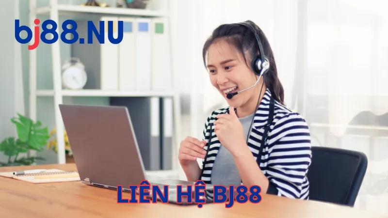 Đánh giá liên hệ BJ88 về sự tận tình, nhiệt huyết